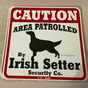 Vintage Caution Area Patrolled by Irish Setter Sign 11X11